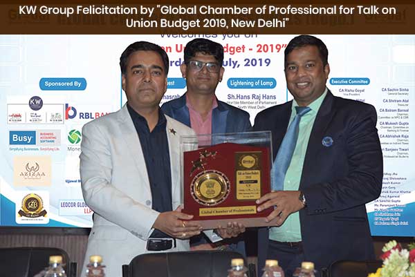 KW Group Awarded by "Global Chamber of Professional for Talk on Union Budget 2019, New Delhi"